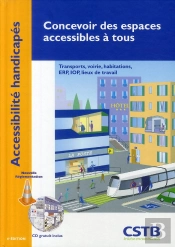 Concevoir Des Espaces Accessibles À Tous ; Transports, Voirie, Habitations