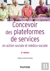 Concevoir Des Plateformes De Services En Action Sociale Et Médico-Sociale (2e Édition)