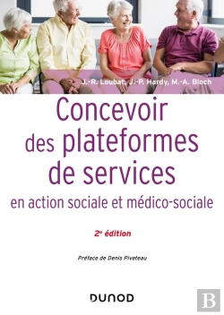 Bertrand.pt - Concevoir Des Plateformes De Services En Action Sociale Et Médico-Sociale (2e Édition)