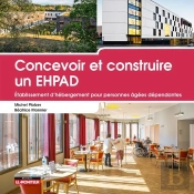 Concevoir Et Construire : Un Ehpad
