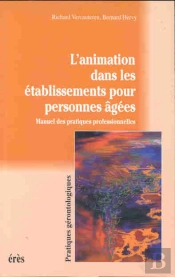Concevoir L'Animation Dans Les Etablissements Pour Personnes Agees