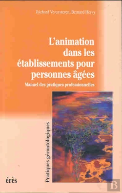 Bertrand.pt - Concevoir L'Animation Dans Les Etablissements Pour Personnes Agees