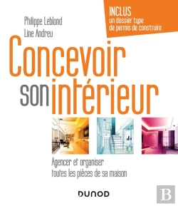 Bertrand.pt - Concevoir Son Intérieur : Agencer Et Organiser Toutes Les Pièces De Sa Maison (4e Édition)