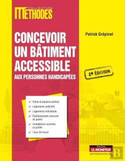 Bertrand.pt - Concevoir Un Bâtiment Accessible Aux Personnes Handicapées (2e Édition)