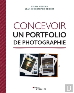 Bertrand.pt - Concevoir Un Portfolio De Photographie