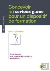 Concevoir Un Serious Game Pour Un  Dispositif De Format