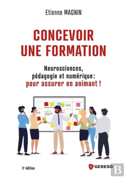 Bertrand.pt - Concevoir Une Formation - Neurosciences, Pedagogie Et Numerique : Pour Assurer En Animant