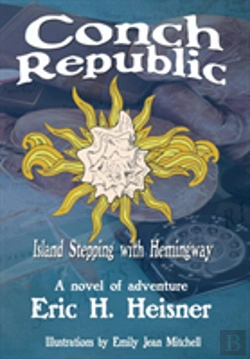 Bertrand.pt - Conch Republic, Island Stepping With Hemingway