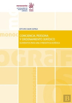 Bertrand.pt - Conciencia, Persona Y Ordenamiento Juridico Elementos Para Una Syneidetica Juridica