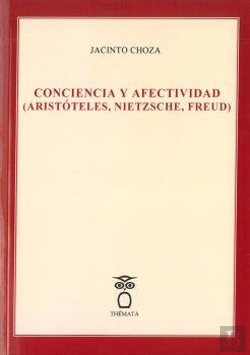 Bertrand.pt - Conciencia Y Afectividad (Aristoteles, Nietzsche, Freud)