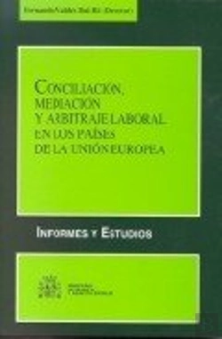 Bertrand.pt - Conciliacion, Mediacion Y Arbitraje Laboral En Los Paises De La Union Europea