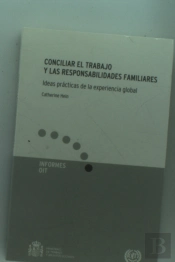 Conciliar El Trabajo Y Las Responsabilidades Familiares