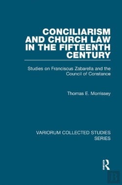 Bertrand.pt - Conciliarism And Church Law In The Fifteenth Century
