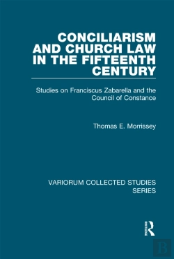 Bertrand.pt - Conciliarism And Church Law In The Fifteenth Century