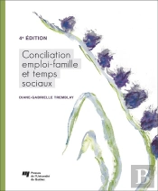 Conciliation Emploi-Famille Et Temps Sociaux (4e Édition)