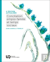 Conciliation Emploi-Famille Et Temps Sociaux (4e Édition)