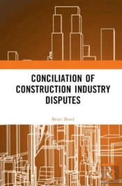 Conciliation Of Construction Industry Disputes