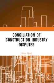Conciliation Of Construction Industry Disputes