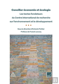 Bertrand.pt - Concilier Économie Et Écologie : Les Textes Fondateurs Du Centre International De Recherche Sur L'Environnement Et Le Développement