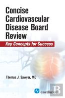 Concise Cardiac Disease Board Review