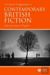 Concise Companion To Contemporary British Fiction