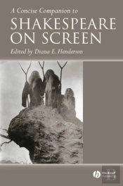 Concise Companion To Shakespeare On Screen