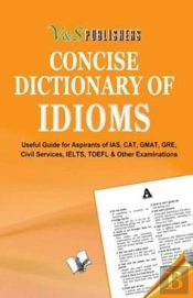 Concise Dictionary Of Idioms