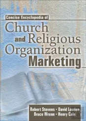 Concise Encyclopedia Of Church And Religious Organization Marketing