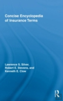 Bertrand.pt - Concise Encyclopedia Of Insurance Terms