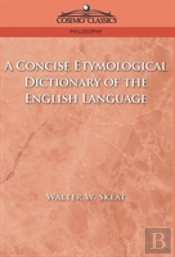 Concise Etymological Dictionary Of The English Language