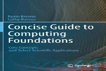 Concise Guide To Computing Foundations