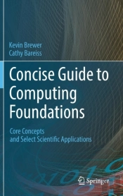 Concise Guide To Computing Foundations
