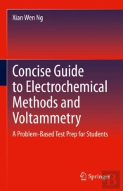 Concise Guide To Electrochemical Methods And Voltammetry