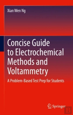Bertrand.pt - Concise Guide To Electrochemical Methods And Voltammetry