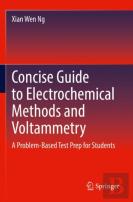 Concise Guide To Electrochemical Methods And Voltammetry