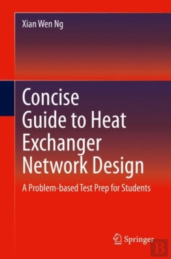 Bertrand.pt - Concise Guide To Heat Exchanger Network Design