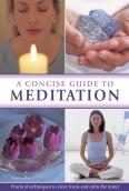 Concise Guide To Meditation
