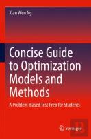 Concise Guide To Optimization Models And Methods