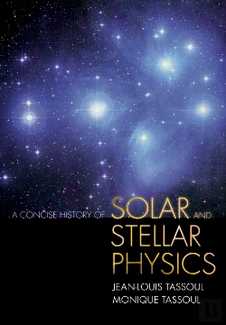 Bertrand.pt - Concise History Of Solar And Stellar Physics