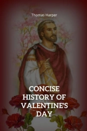 Concise History Of Valentine'S Day