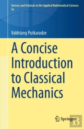 Concise Introduction To Classical Mechanics