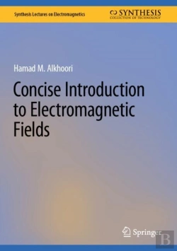 Bertrand.pt - Concise Introduction To Electromagnetic Fields