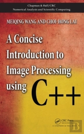 Concise Introduction To Image Processing Using C++