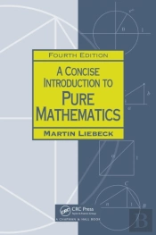 Concise Introduction To Pure Mathematics