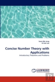 Concise Number Theory With Applications