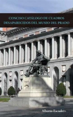 Bertrand.pt - Conciso Catálogo De Cuadros Desaparecidos Del Museo Del Prado.