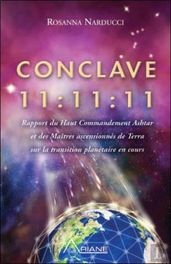 Bertrand.pt - Conclave 11:11:11 ; Rapport Du Haut Commandement Ashtar Et Des Maîtres Ascensionnés De Terra Sur La Transition Planétaire En Cours