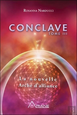 Bertrand.pt - Conclave Tome 3 ; La Nouvelle Arche D'Alliance