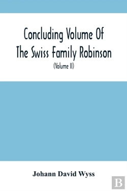 Bertrand.pt - Concluding Volume Of The Swiss Family Robinson