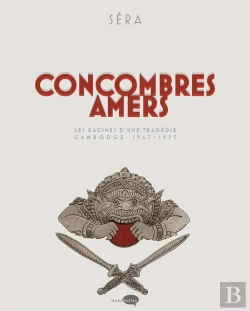 Bertrand.pt - Concombres Amers ; Les Racines D'Une Tragédie, Cambogde 1967-1975